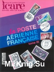 La Poste Aerienne Francaise Tome 3 (Icare 179)