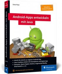 Android-Apps entwickeln mit Java: Schritt f?r Schritt zur eigenen Android-App mit Java. Aktuell zu Android Studio 4
