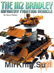 The M2 Bradley Infantry Fighting Vehicle (2008)