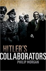 Hitler Collaborators: Choosing Between Bad and Worse in Nazi-Occupied Western Europe