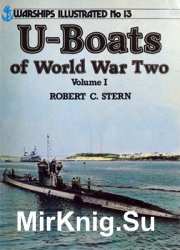 U-Boats of World War Two Volume I (Warships Illustrated 13)