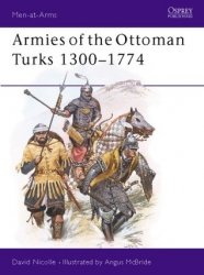 Armies of the Ottoman Turks, 13001774