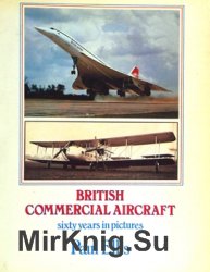 British Commercial Aircraft: Sixty Years in Pictures
