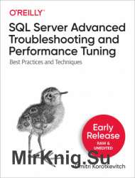 SQL Server Advanced Troubleshooting and Performance Tuning (Early Release)