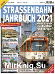 Strassenbahn Jahrbuch 2021 (Strassenbahn Magazin Special 36)