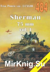 Sherman 75 mm Vol.I (Wydawnictwo Militaria 484)
