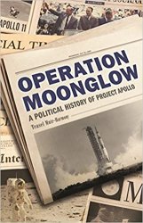 Operation Moonglow: A Political History of Project Apollo