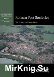 Roman Port Societies: The Evidence of Inscriptions