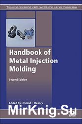 Handbook of Metal Injection Molding, Second Edition