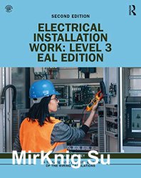 Electrical Installation Work: Level 3, 2nd EAL Edition
