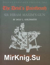 The Devils Paintbrush: Sir Hiram Maxims Gun