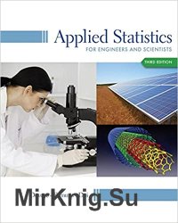 Applied Statistics for Engineers and Scientists, Third Edition