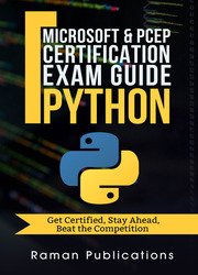 Microsoft Python Certification Exam 98-281 & PCEP Preparation Guide: Introduction To Programming Using Python, PCEP