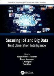 Securing IoT and Big Data: Next Generation Intelligence (Internet of Everything (IoE))