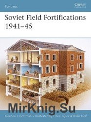 Soviet Field Fortifications 1941-45
