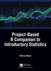 Project-Based R Companion to Introductory Statistics: A Project-Based Approach using R