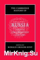 The Cambridge History of Russia. 20th Century. Volume 3