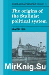 The Origins of the Stalinist Political System