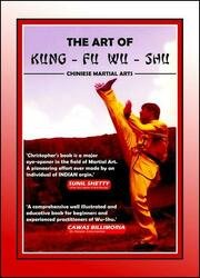 The Art of Kung Fu Wu Shu: Chinese Martial Arts, 3rd edition