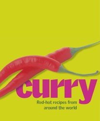Curry. Red-hot Recipes from Around the World