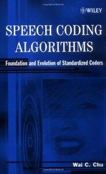 Speech Coding Algorithms. Foundation and Evolution of Standardized Coders