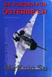 Sie Fliegen fur Osterreich (Flying for Austria)