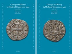 Coinage and Money in Medieval Greece 1200-1430 (2 vols.)
