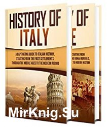 Italian History: A Captivating Guide to the History of Italy and Rome