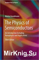 The Physics of Semiconductors: An Introduction Including Nanophysics and Applications, Third Edition