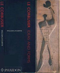 Le Corbusier: Ideas and Forms