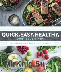 Quick. Easy. Healthy. Good Food Every Day