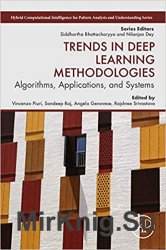 Trends in Deep Learning Methodologies: Algorithms, Applications, and Systems