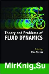 Theory And Problems Of Fluid Dynamics