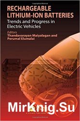 Rechargeable Lithium-ion Batteries: Trends and Progress in Electric Vehicles