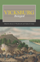 Vicksburg Besieged (Civil War Campaigns in the West)