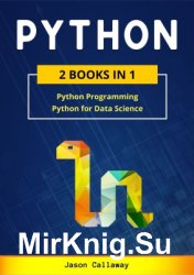 PYTHON: 2 Books in 1: Python Programming & Data Science
