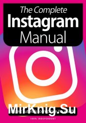 The Complete Instagram Manual 8th Edition 2021