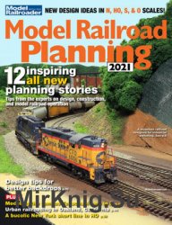 Model Railroad Planning 2021 (Model Railroad Special)