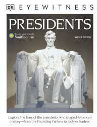 Presidents, New Edition (DK Eyewitness)