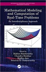 Mathematical Modeling and Computation of Real-Time Problems: An Interdisciplinary Approach