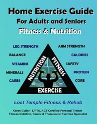 Home Exercise Guide For Adults & Seniors: Fitness & Nutrition