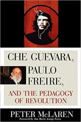 Che Guevara, Paulo Freire, and the Pedagogy of Revolution