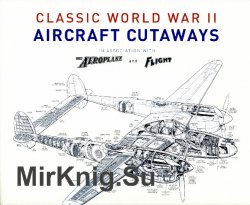 Classic World War II Aircraft Cutaways