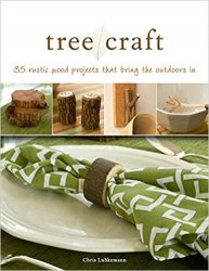 Tree Craft: 35 Rustic Wood Projects That Bring the Outdoors In