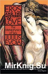 Eros and the Mysteries of Love: The Metaphysics of Sex