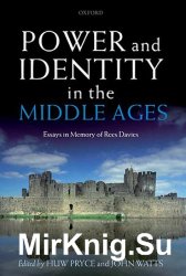 Power and Identity in the Middle Ages: Essays in Memory of Rees Davies