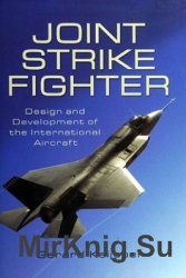 Lockheed F-35 Joint Strike Fighter: Design and Development of the International Aircraft (Pen & Sword Aviation)