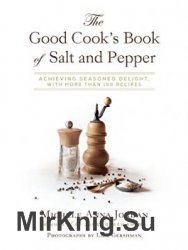 The good cook's book of salt and pepper