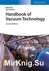 Handbook of Vacuum Technology, Second, Completely Revised and Updated Edition