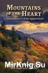 Mountains of the Heart: A Natural History of the Appalachians